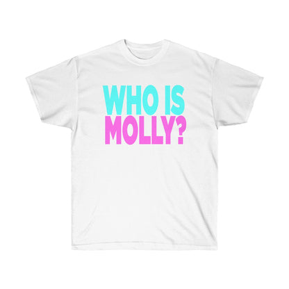 MOLLY?